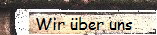 Wir �ber uns